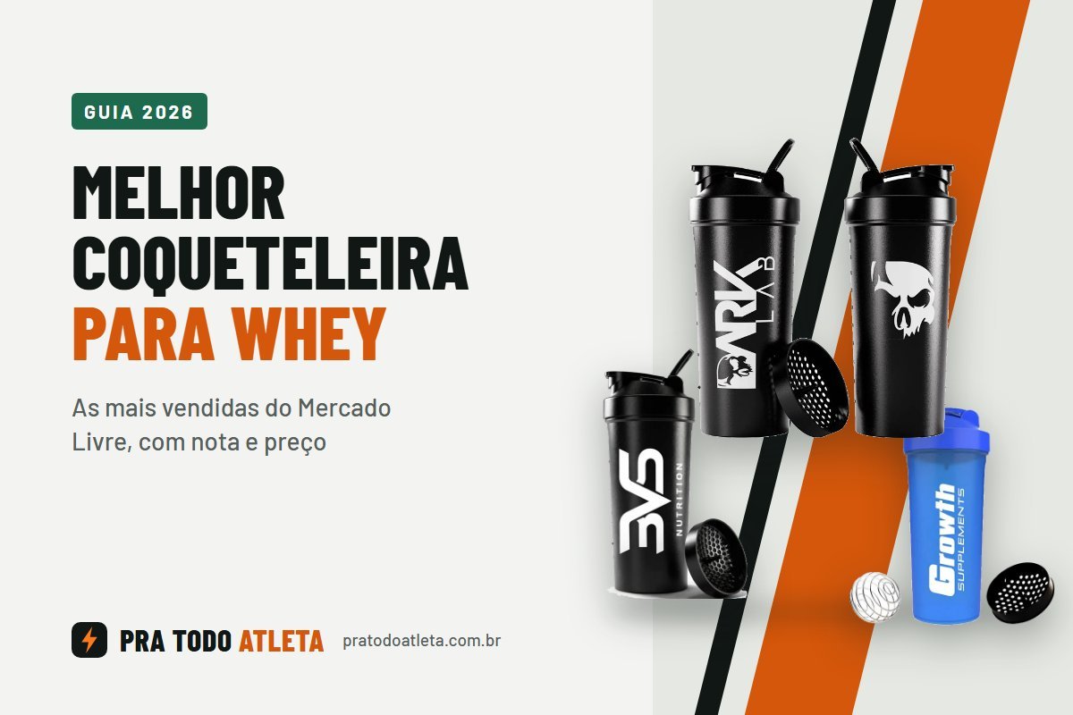 Melhor coqueteleira para whey: Dark Lab, 3VS e Growth