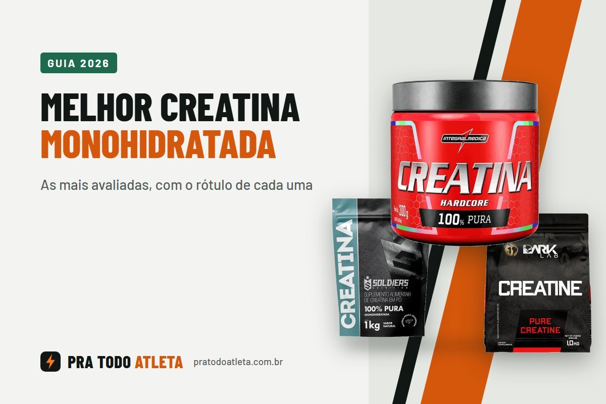 Melhor creatina monohidratada: Integralmédica Hardcore, Soldiers e Dark Lab